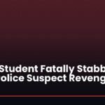 BTech Student Fatally Stabbed In Kota, Police Suspect Revenge Attack