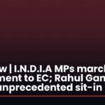 CEC row | I.N.D.I.A MPs march from Parliament to EC; Rahul Gandhi leads unprecedented sit-in inside